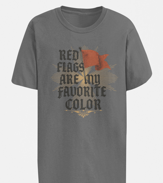 Red Flags Are My Favorite Color